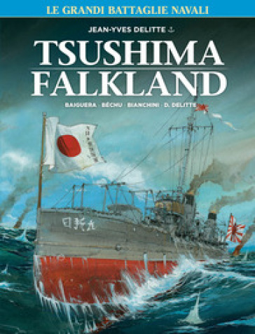 Le grandi battaglie navali. 5: Tsushima-Falkland