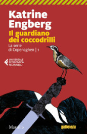 Il guardiano dei coccodrilli. La serie di Copenaghen. 1.