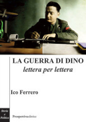 Le guerra di Dino lettera per lettera