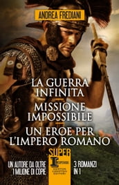La guerra infinita - Missione impossibile - Un eroe per l impero romano