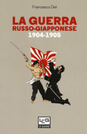 La guerra russo giapponese. 1904-1905