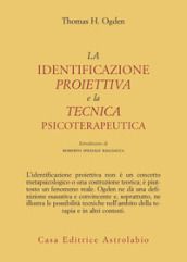 La identificazione proiettiva e la tecnica psicoterapeutica