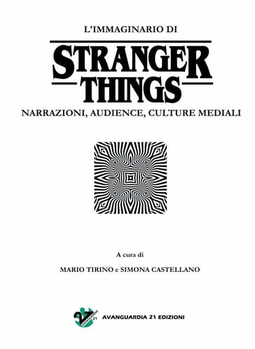 L'immaginario di Stranger Things. Narrazioni, audience, culture mediali