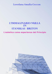 L immaginario-nulla in Stanislas Breton