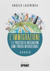 L immigrazione e il processo di integrazione come pratica interculturale