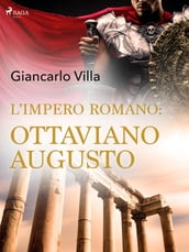 L impero romano: Ottaviano Augusto