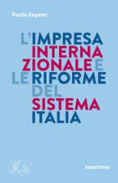 L impresa internazionale e le riforme del sistema Italia