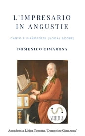 L impresario in angustie (Canto e pianoforte - Vocal Score)