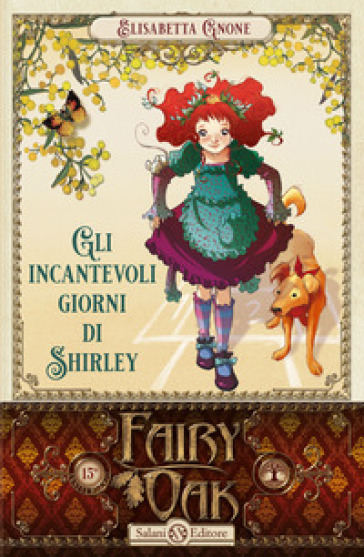 Gli incantevoli giorni di Shirley. Fairy Oak. 5.