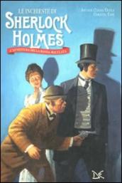 Le inchieste di Sherlock Holmes. L avventura della banda maculata. Ediz. illustrata