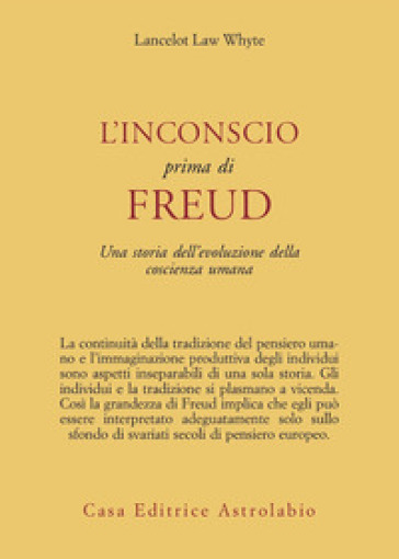 L'inconscio prima di Freud. Una storia dell'evoluzione della coscienza umana
