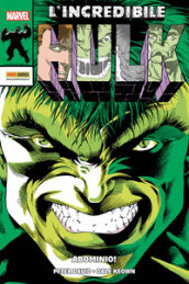 L incredibile Hulk. 1: Abominio!