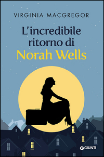 L'incredibile ritorno di Norah Wells