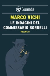 Le indagini del commissario Bordelli. Volume II