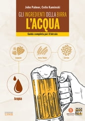 Gli ingredienti della birra: l acqua