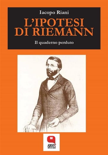 L'ipotesi di Riemann. Il quaderno perduto
