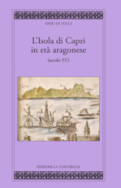 L isola di Capri in età aragonese (secolo XV)