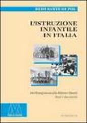 L istruzione infantile in Italia. Dal Risorgimento alla riforma Moratti. Studi e documenti