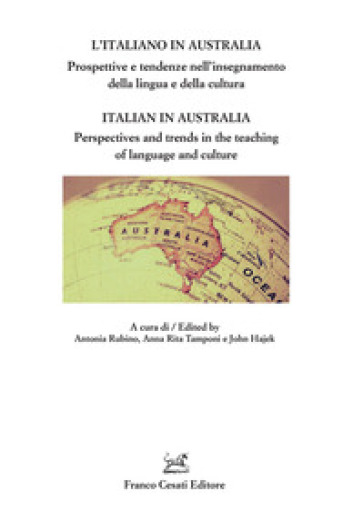 L'italiano in Australia. Prospettive e tendenze nell'insegnamento della lingua e della cultura