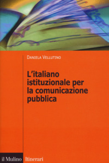L'italiano istituzionale per la comunicazione pubblica