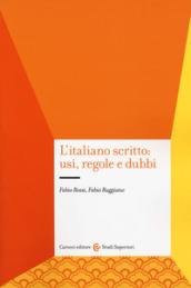 L italiano scritto: usi, regole e dubbi