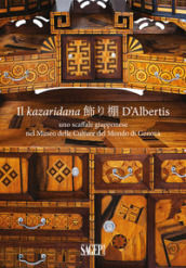 Il kazaridana d Albertis. Uno scaffale giapponese nel Museo delle Culture del Mondo di Genova