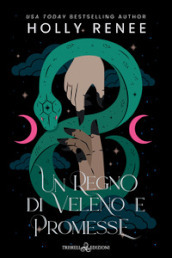 A kingdom of venom and vows. Ediz. italiana