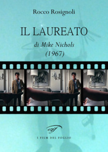 Il laureato di Mike Nichols (1967)