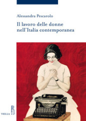 Il lavoro delle donne nell Italia contemporanea