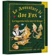 La leggenda della noce di drago. Le avventure di Joe Fox. 2.