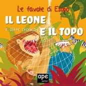 Il leone e il topo  Il pavone e la gru  La donna e la gallina