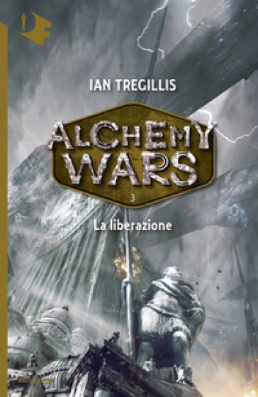 La liberazione. Alchemy Wars. 3.