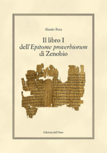 Il libro i dell'epitome proverbiorum di Zenobio. Ediz. critica