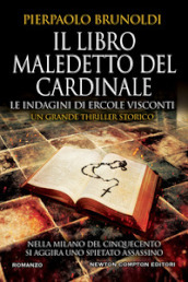 Il libro maledetto del Cardinale. Le indagini di Ercole Visconti