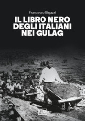 Il libro nero degli italiani nei gulag