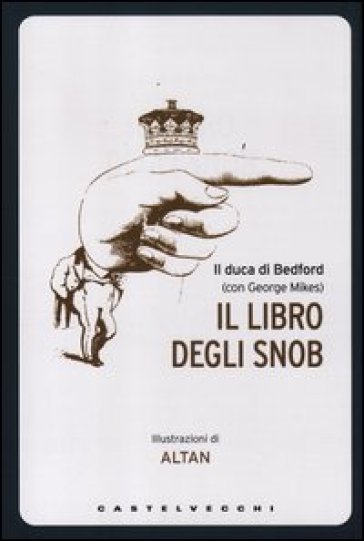 Il libro degli snob. Ediz. illustrata