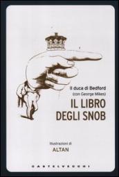 Il libro degli snob. Ediz. illustrata