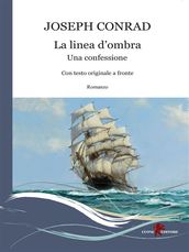 La linea d ombra. Una confessione