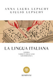 La lingua italiana. Storia varietà dell uso grammatica