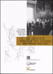 Le lingue italiane del teatro. Alvaro, D Annunzio, Savinio, Testori