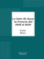 Le lotte di classe in Francia dal 1848 al 1850
