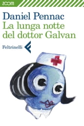 La lunga notte del dottor Galvan
