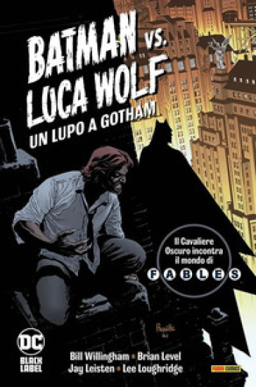 Un lupo a Gotham. Batman vs. Luca Wolf