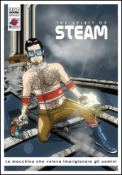 La macchina che voleva imprigionare gli uomini. The spirit of steam. 1.