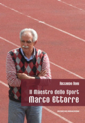 Il maestro dello sport Marco Ettorre