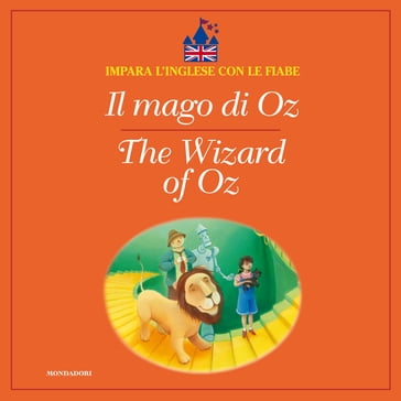 Il mago di Oz - The Wizard of Oz