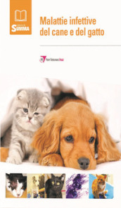 Le malattie infettive del cane e del gatto