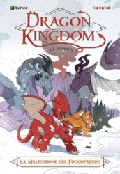 La maledizione del fuoco freddo. Dragon kingdom of Wrenly. 1.