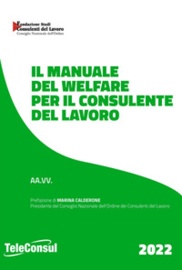 Il manuale del welfare per il consulente del lavoro