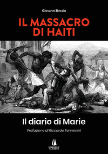 Il massacro di Haiti. Il diario di Marie